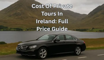 Cost Of Private Tours In Ireland: Full Price Guide