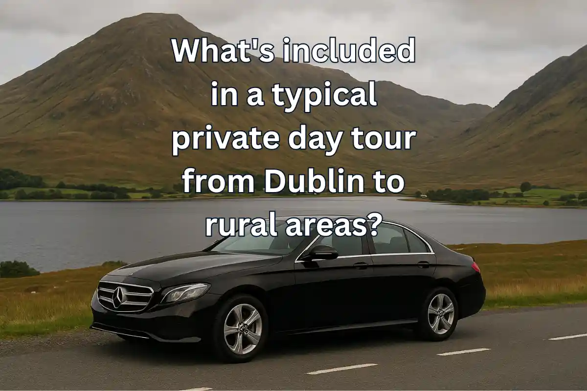 What's included in a typical private day tour from Dublin to rural areas