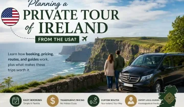 How Do Private Tours in Ireland Work? A Complete Guide for American Travelers